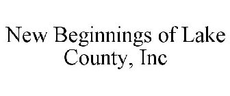 NEW BEGINNINGS OF LAKE COUNTY, INC