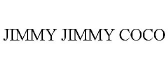 JIMMY JIMMY COCO