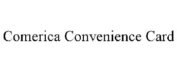 COMERICA CONVENIENCE CARD