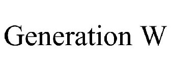 GENERATION W