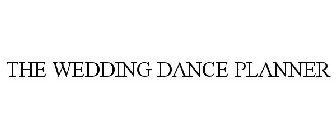 THE WEDDING DANCE PLANNER