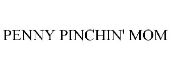 PENNY PINCHIN' MOM