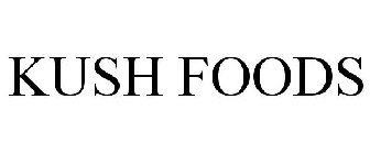 KUSH FOODS