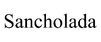 SANCHOLADA