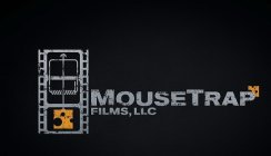 MOUSETRAP FILMS, LLC.