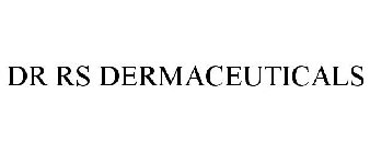 DR RS DERMACEUTICALS