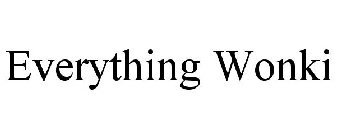 EVERYTHING WONKI