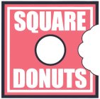 SQUARE DONUTS