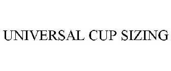 UNIVERSAL CUP SIZING