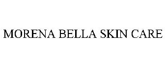 MORENA BELLA SKIN CARE