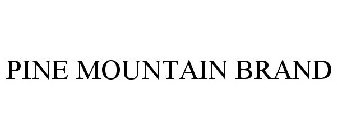 PINE MOUNTAIN BRAND