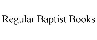 REGULAR BAPTIST BOOKS
