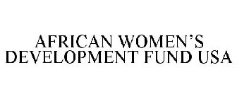 AFRICAN WOMEN'S DEVELOPMENT FUND USA