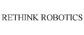 RETHINK ROBOTICS