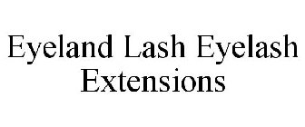 EYELAND LASH EYELASH EXTENSIONS