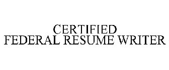 CERTIFIED FEDERAL RESUME WRITER