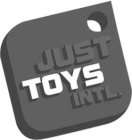 JUST TOYS INTL.