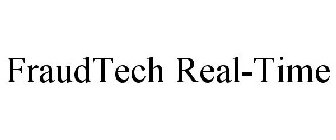 FRAUDTECH REAL-TIME