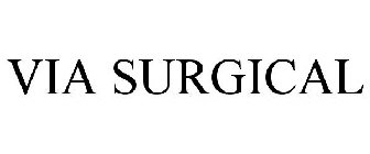 VIA SURGICAL