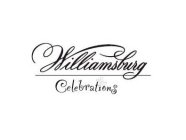 WILLIAMSBURG CELEBRATIONS