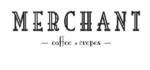 MERCHANT COFFEE · CREPES
