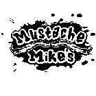 MUSTACHE MIKE'S