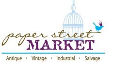 PAPER STREET MARKET ANTIQUE VINTAGE INDUSTRIAL SALVAGE