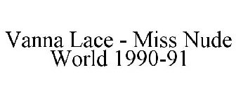 VANNA LACE - MISS NUDE WORLD 1990-91