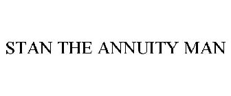 STAN THE ANNUITY MAN