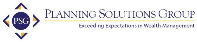 PSG PLANNING SOLUTIONS GROUP EXCEEDING EXPECTATIONS IN WEALTH MANAGEMENT