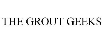 THE GROUT GEEKS