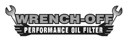 WRENCH-OFF PERFORMANCE OIL FILTERS