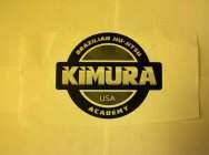 KIMURA BRAZILIAN JIU-JITSU USA ACADEMY