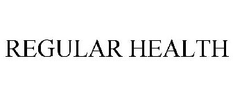 REGULAR HEALTH