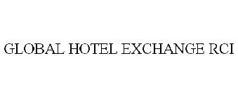 GLOBAL HOTEL EXCHANGE RCI