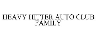 HEAVY HITTER AUTO CLUB FAMILY