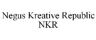 NEGUS KREATIVE REPUBLIC NKR