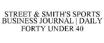 STREET & SMITH'S SPORTS BUSINESS JOURNAL | DAILY FORTY UNDER 40