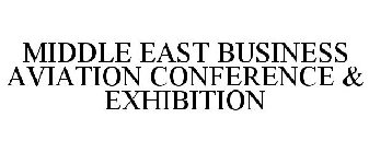 MIDDLE EAST BUSINESS AVIATION CONFERENCE & EXHIBITION