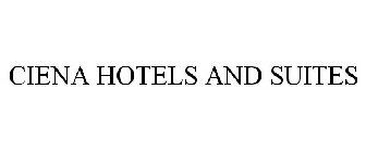 CIENA HOTELS & SUITES