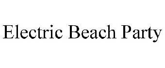 ELECTRIC BEACH