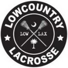 LOWCOUNTRY LACROSSE LOW LAX