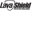 LAVA SHIELD PROTECTIVE PURGE GUARD