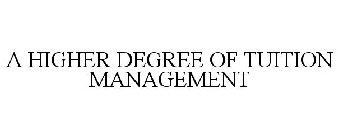 A HIGHER DEGREE OF TUITION MANAGEMENT