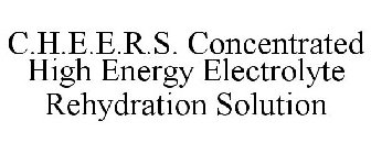 C.H.E.E.R.S. CONCENTRATED HIGH ENERGY ELECTROLYTE REHYDRATION SOLUTION