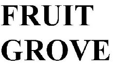 FRUIT GROVE