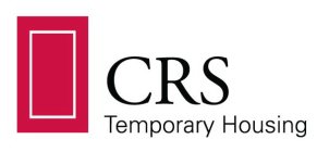 CRS TEMPORARY HOUSING