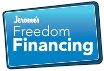 JEROME'S FREEDOM FINANCING