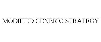 MODIFIED GENERIC STRATEGY
