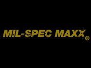 MIL-SPEC MAXX